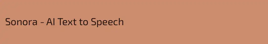 Sonora - AI Text to Speech